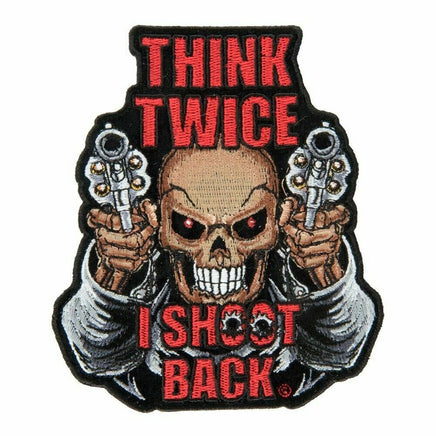 Think Twice I Shoot Back patch
