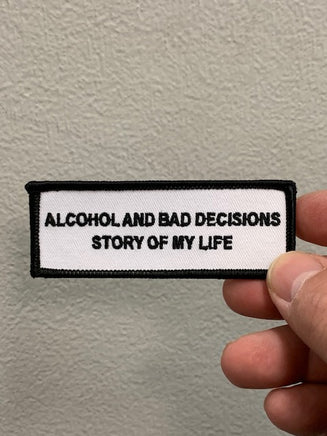 Alcohol and Bad Decisions