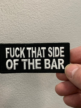 Fuck That side of the Bar
