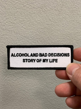Alcohol and Bad Decisions 